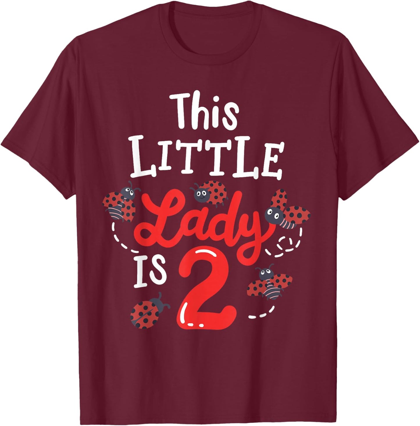 2 Year Old 2nd Birthday Matching Family Ladybug Girls Party T-Shirt - T-Shirt | Maroon