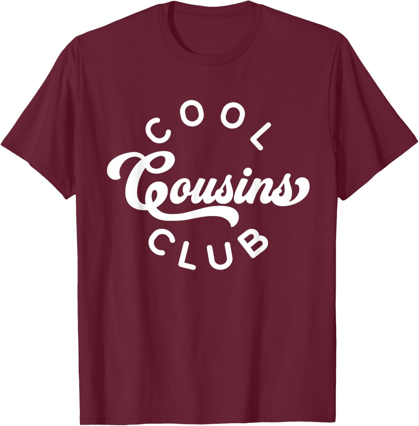 Cool Cousins Club Matching Family Cousin T-Shirt - T-Shirt | Maroon