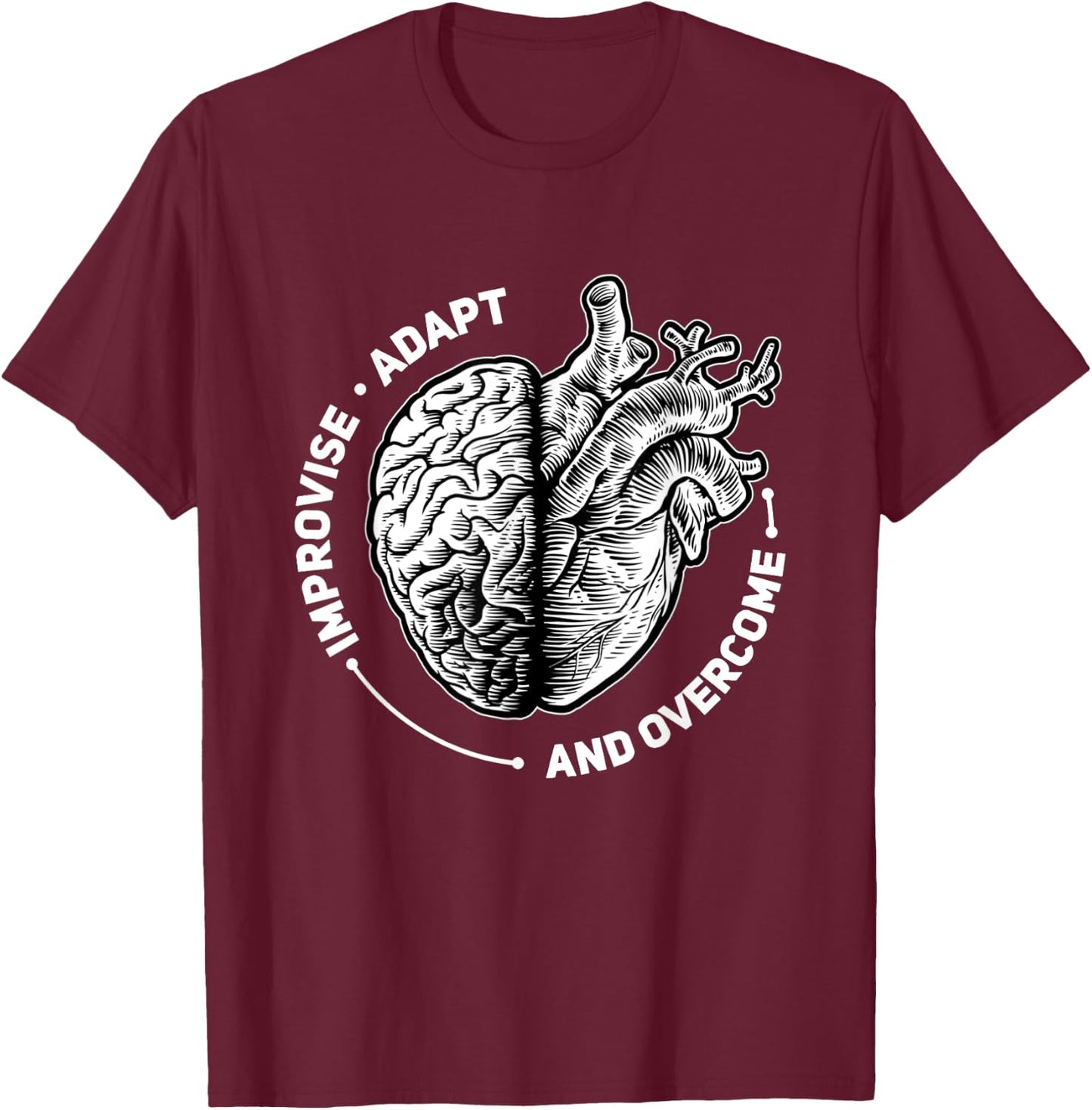 Improvise Adapt and Overcome Encouraging Doctor Heart Love T-Shirt - T-Shirt | Maroon