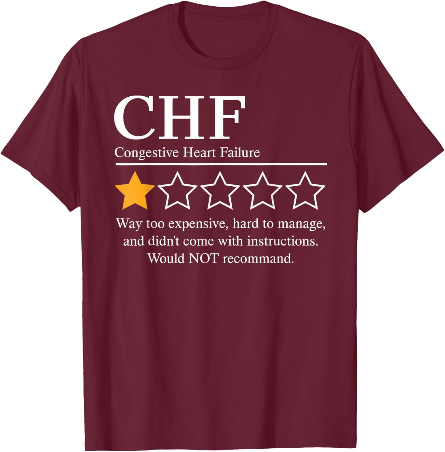 CHF Warrior NFTW Congestive Heart Failure Disease Awareness T-Shirt - T-Shirt | Maroon