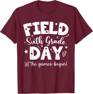 Sixth Grade Field Day 2026 Let The Games Begin Teachers Kids T-Shirt - T-Shirt | Maroon