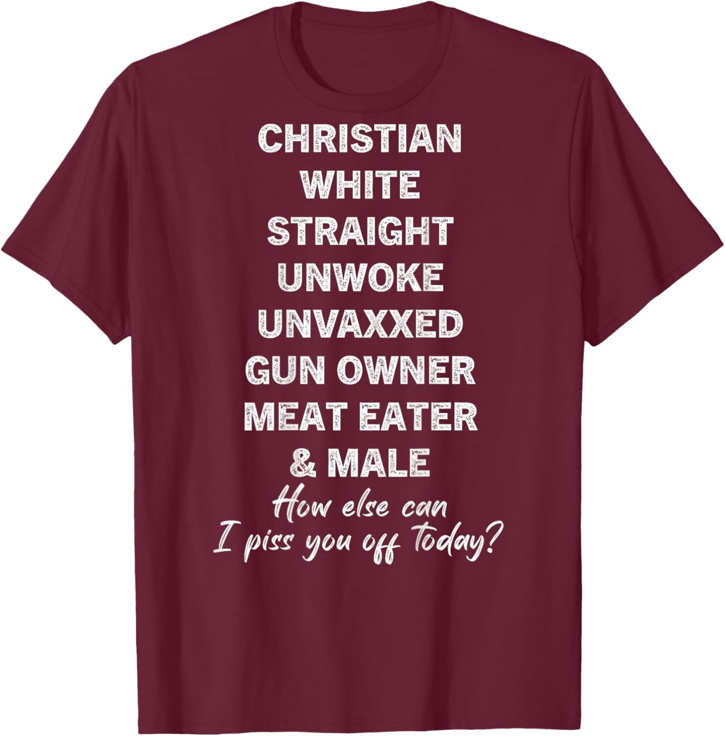 Christian White Straight Unwoke Unvaxxed Gun Owner Vintage T-Shirt - T-Shirt | Maroon