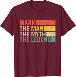 Mark The Man The Myth The Legend Vintage Gift Mark T-Shirt - T-Shirt | Maroon