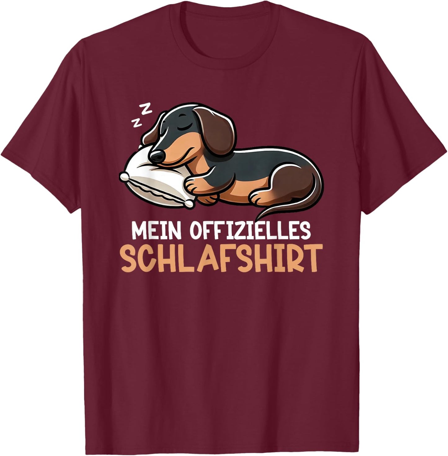 Official Dachshund Dog Sleep Shirt Funny Dachshund Dog , black T-Shirt - T-Shirt | Maroon