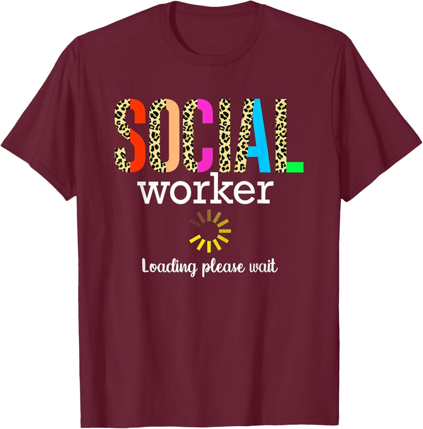 Social Worker in progress School Future social worker Gifts T-Shirt - T-Shirt | Maroon