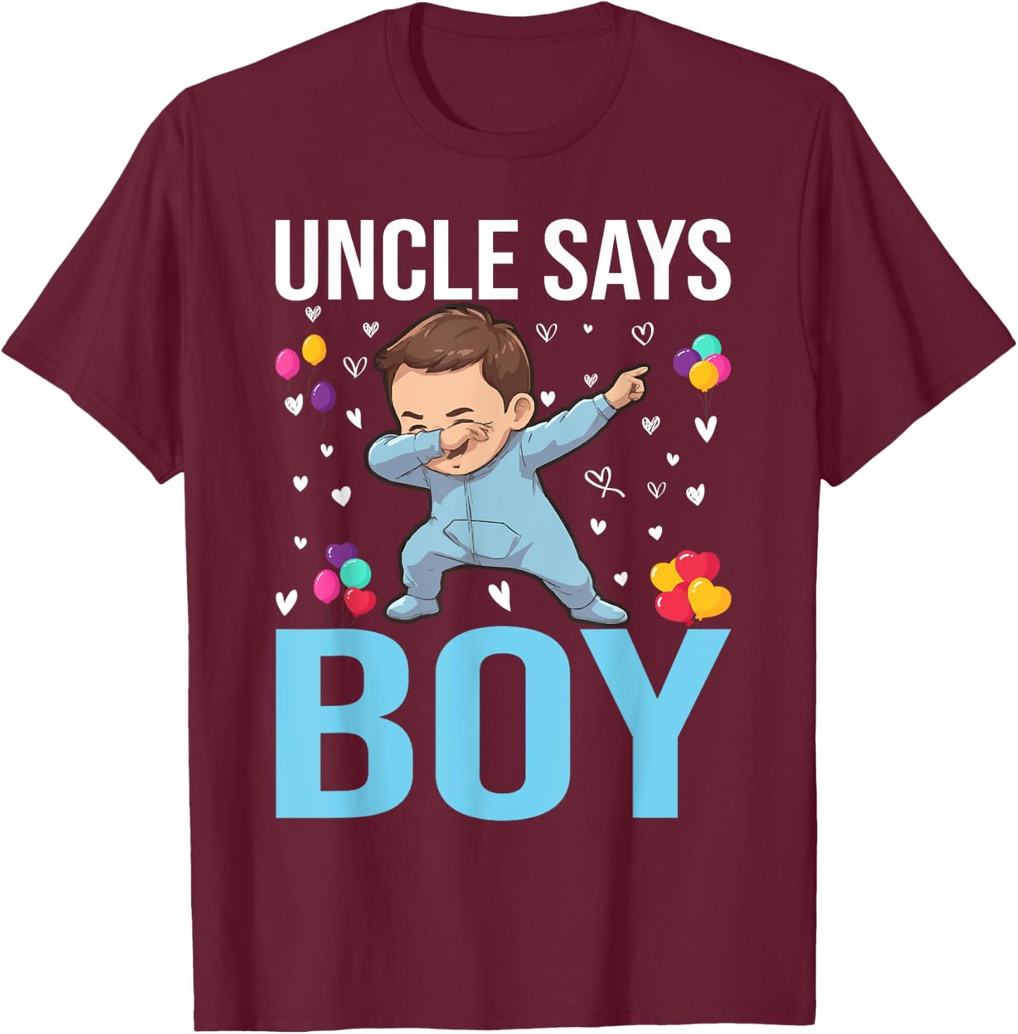 Gender Reveal Uncle Says Boy Matching Family Baby Party T-Shirt - T-Shirt | Maroon
