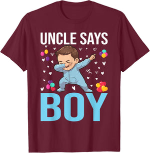 Gender Reveal Uncle Says Boy Matching Family Baby Party T-Shirt - T-Shirt | Maroon