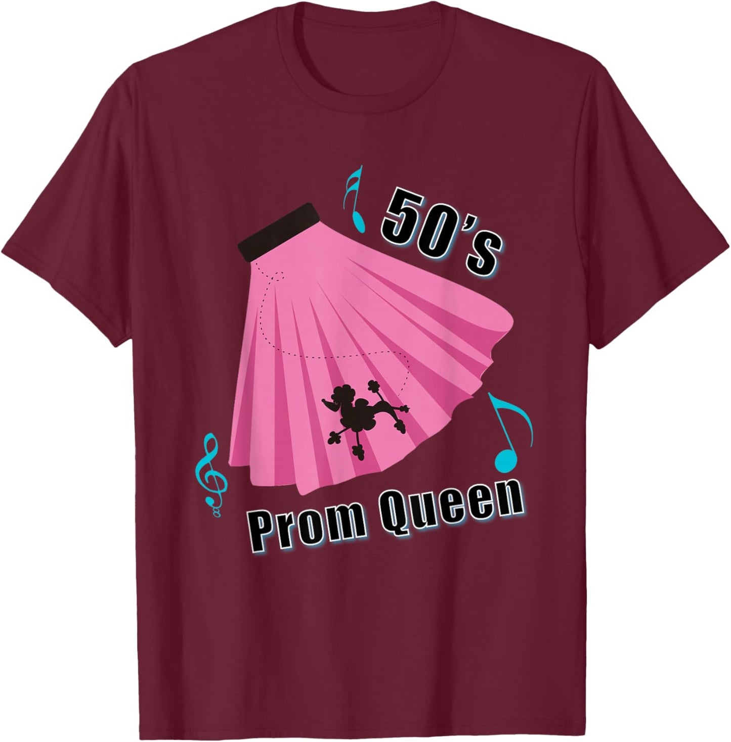 50's Prom Queen Sock Hop Shirt Poodle Skirt T-Shirt - T-Shirt | Maroon