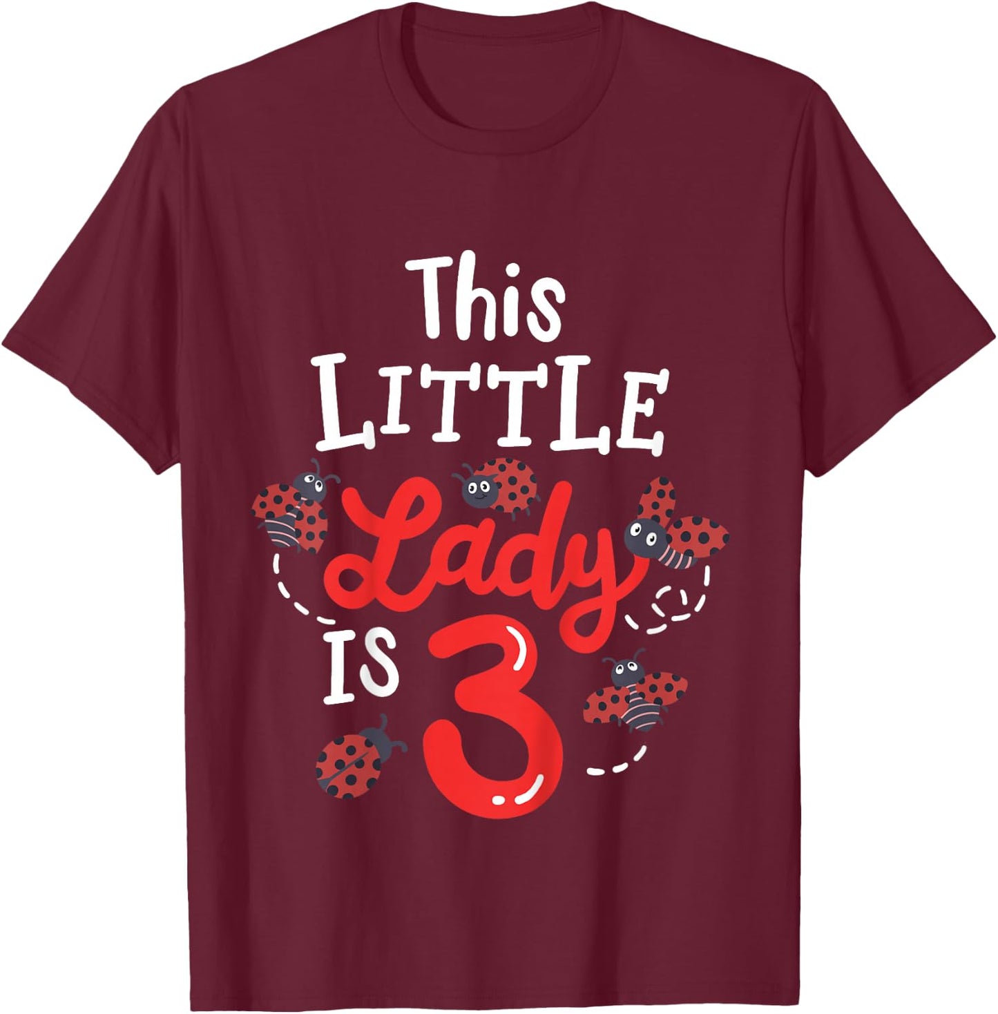 3 Year Old 3rd Birthday Matching Family Ladybug Girls Party T-Shirt - T-Shirt | Maroon