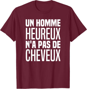 A Happy Man Has No Hair With This Dream Body , Black, S T-Shirt - T-Shirt | Maroon