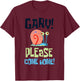 Spongebob Squarepants Gary! Please Come Home! Posters T-Shirt - T-Shirt | Maroon