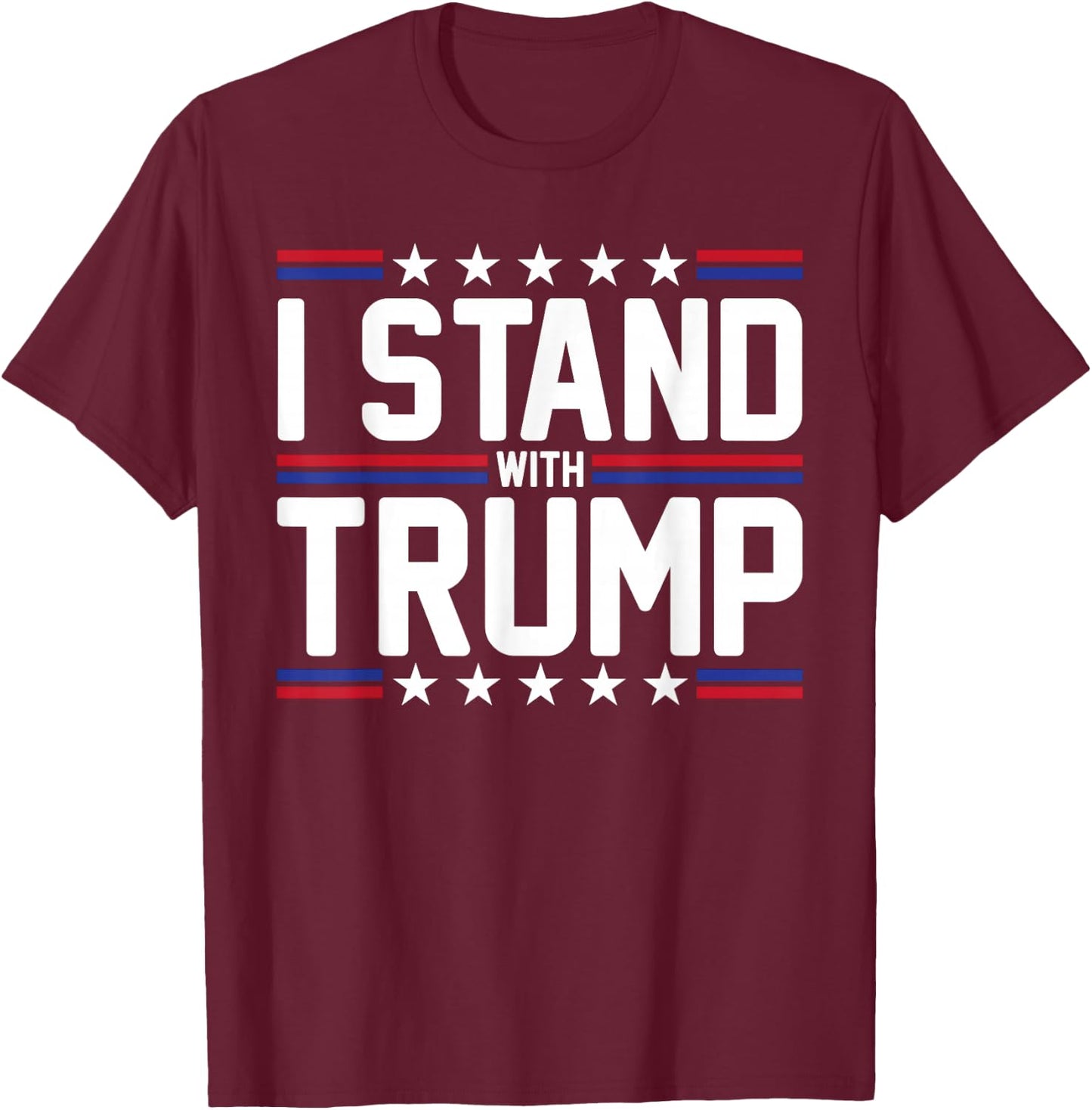 I Stand With Trump American Flag USA Trump Supporter T-Shirt - T-Shirt | Maroon