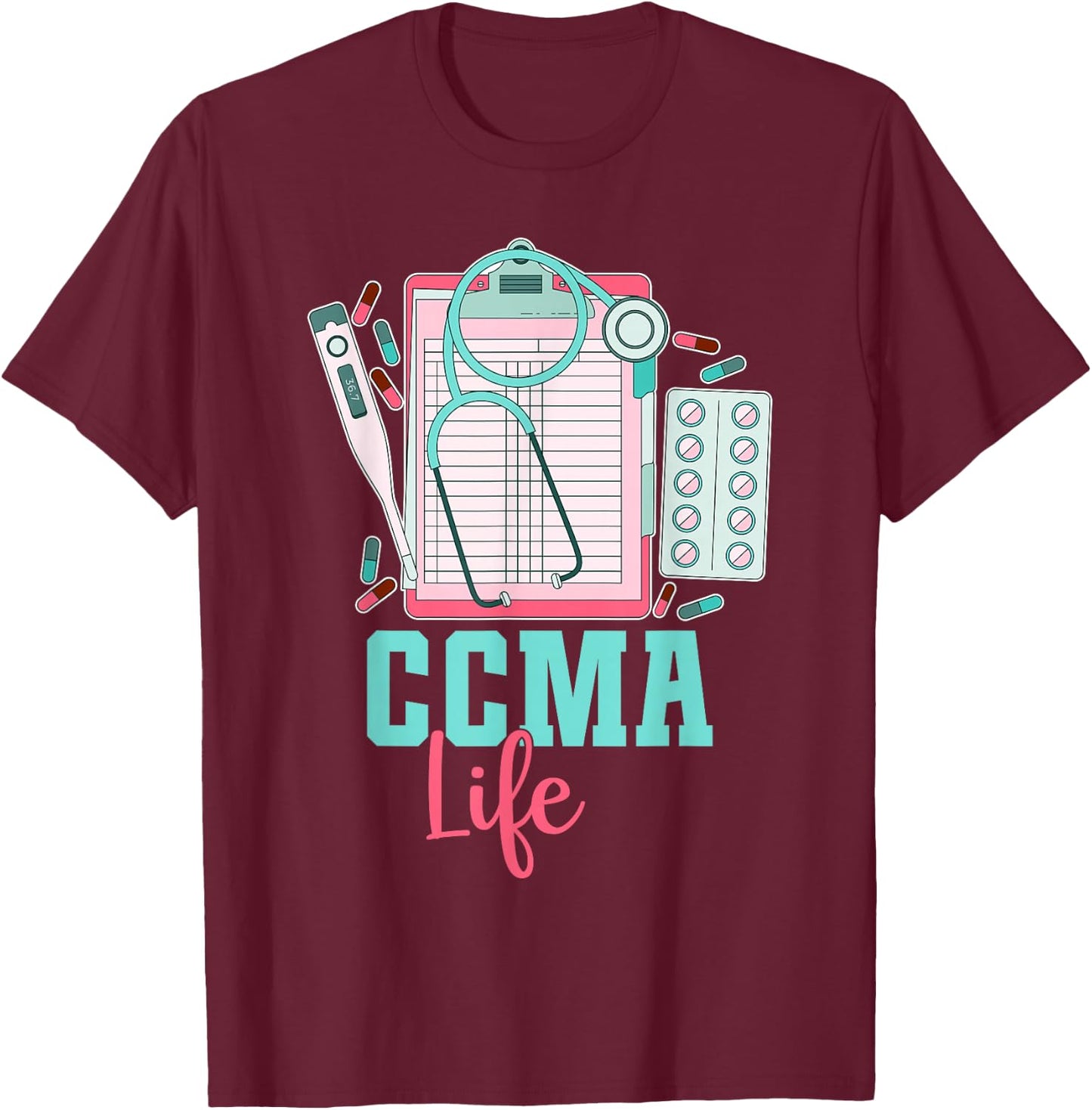 Certified Clinical Medical Assistant CCMA T-Shirt - T-Shirt | Maroon
