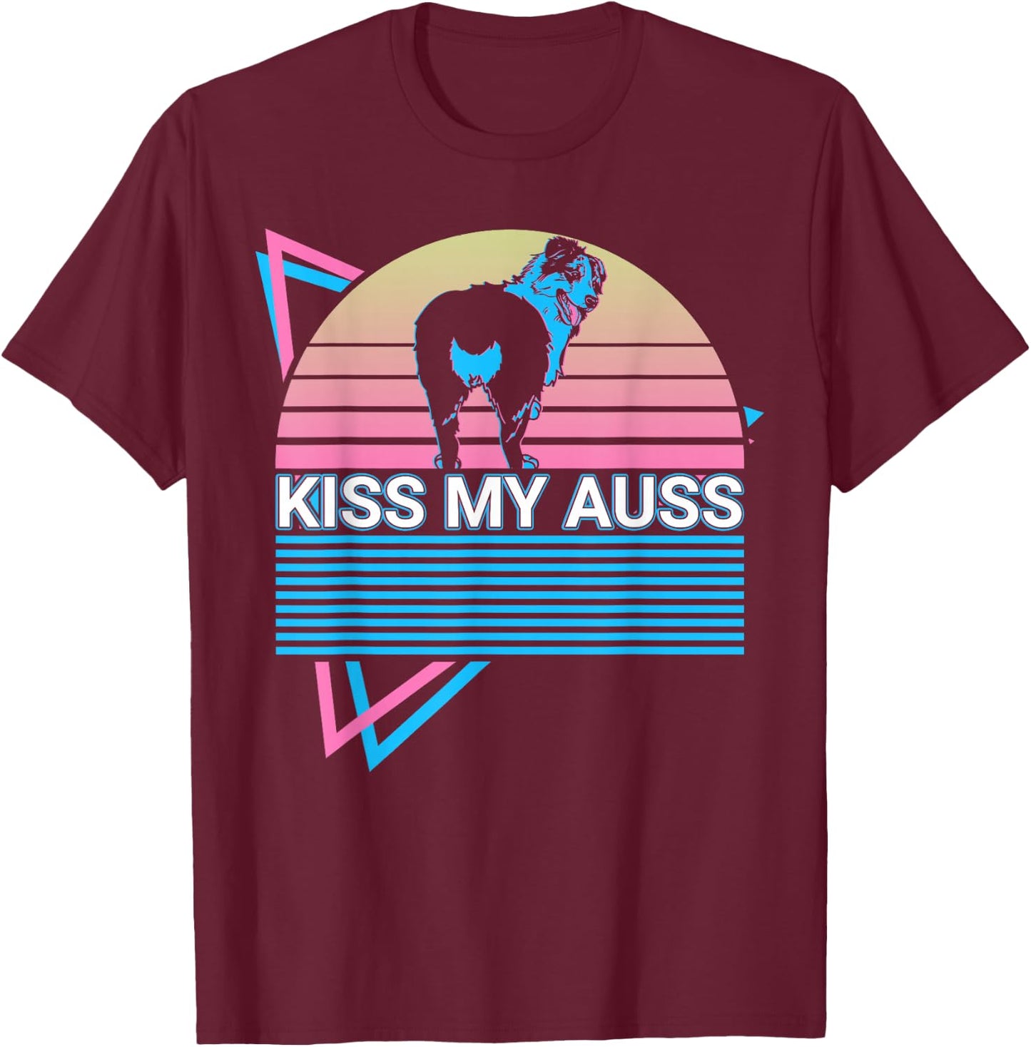 Funny Australian Shepherd Aussie Retro Kiss My Auss T-Shirt - T-Shirt | Maroon