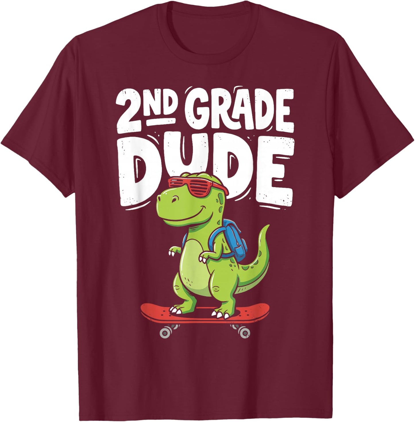 2nd Grade Dude Back to School Dinosaur T-Rex Skateboard T-Shirt - T-Shirt | Maroon