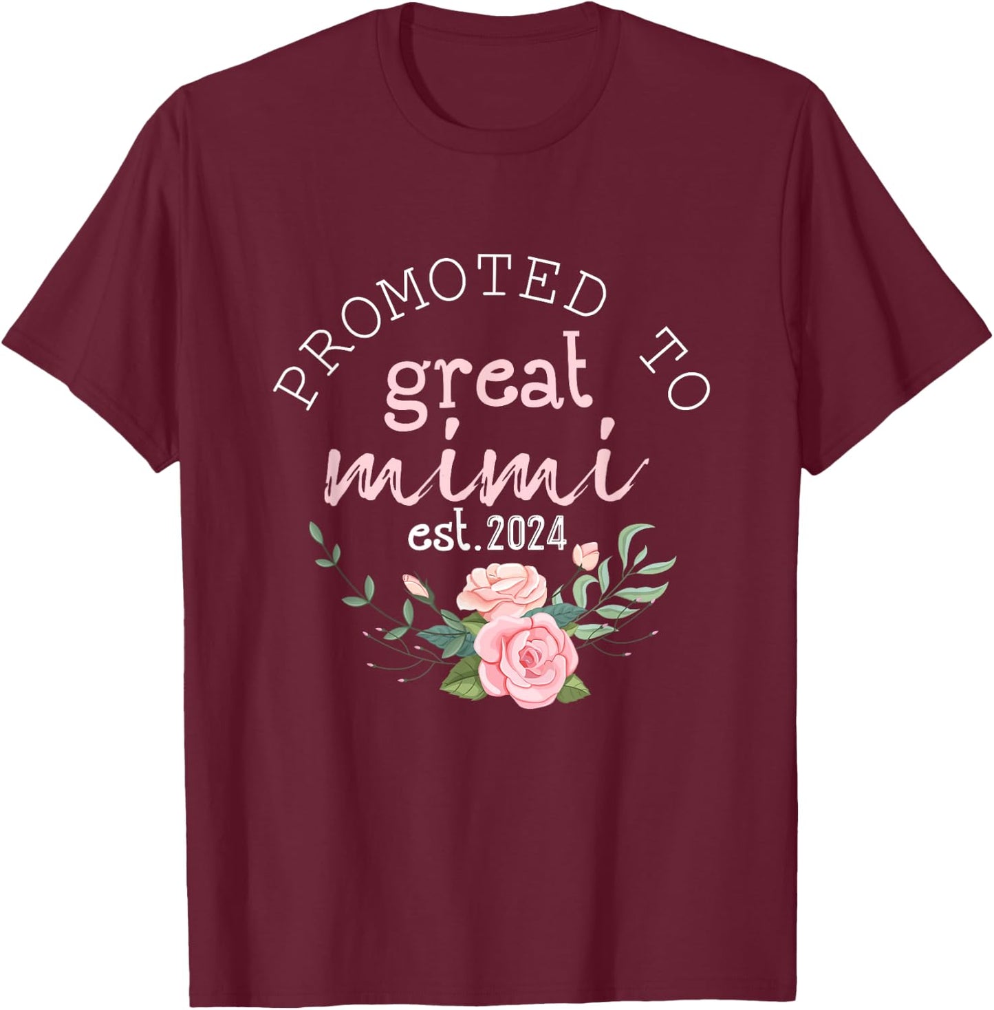 Promoted to Great Grandma 2024 Gifts First Time Grandma Mimi T-Shirt - T-Shirt | Maroon