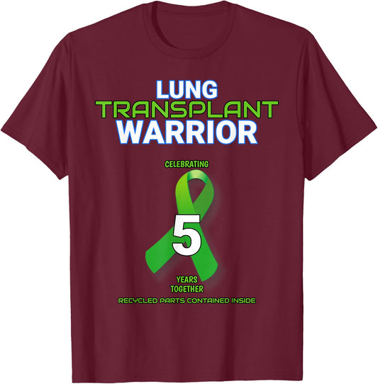 Lung Transplant 5 year Anniversary Warrior Fifth Five cute T-Shirt - T-Shirt | Maroon