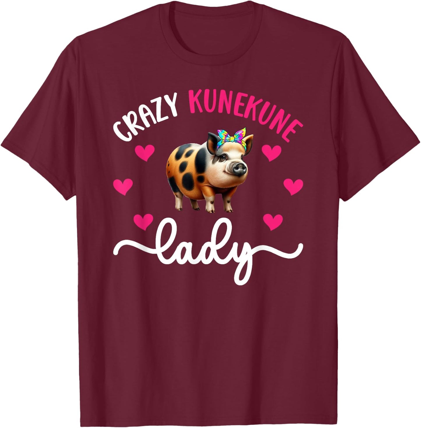 Crazy Kunekune Lady Kunekune Pig Mom Kunekune Pig Lover , Small T-Shirt - T-Shirt | Maroon