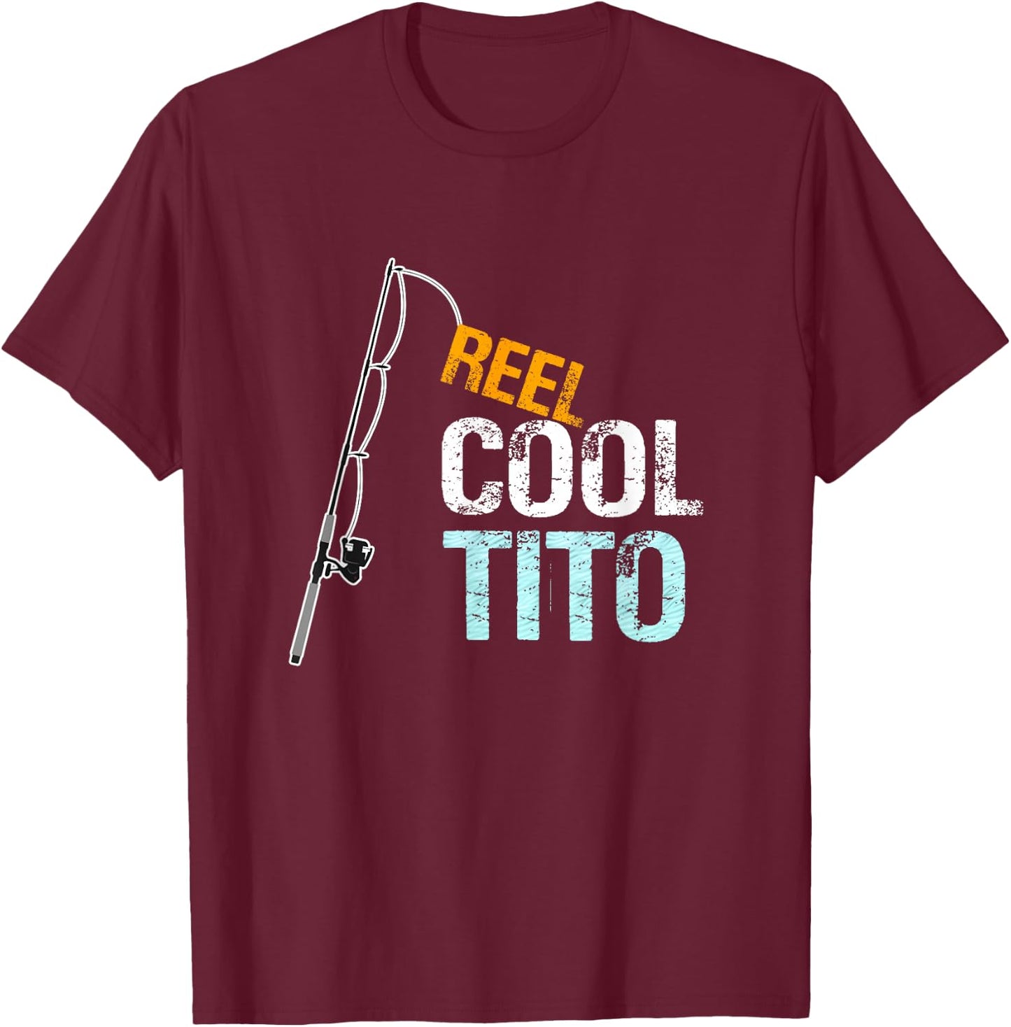 Reel Cool Tito Mexican Spanish Grandpa T-Shirt - T-Shirt | Maroon