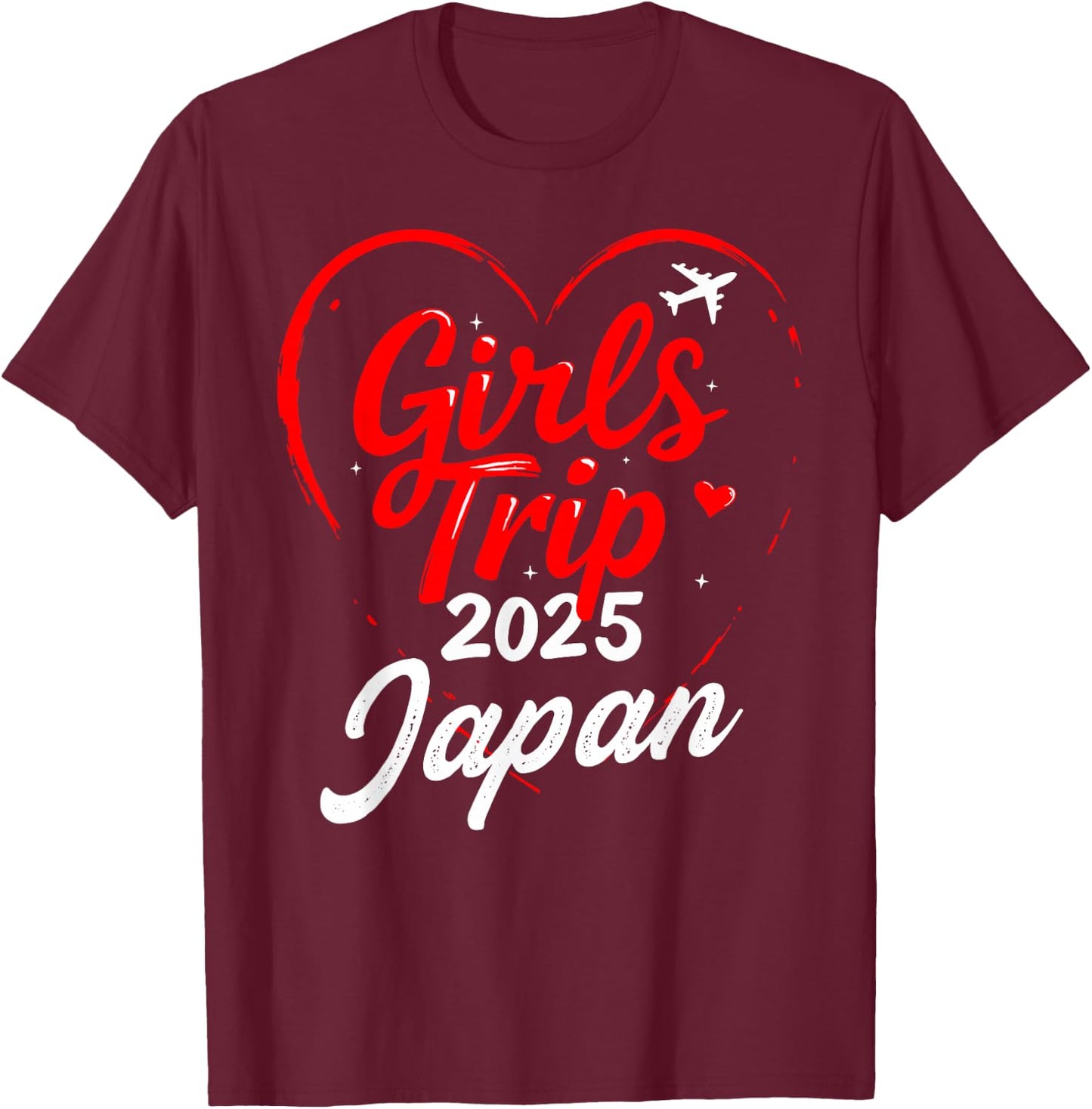 Girls Trip Japan 2025 Shirts Vacation Weekend Birthday Squad T-Shirt - T-Shirt | Maroon