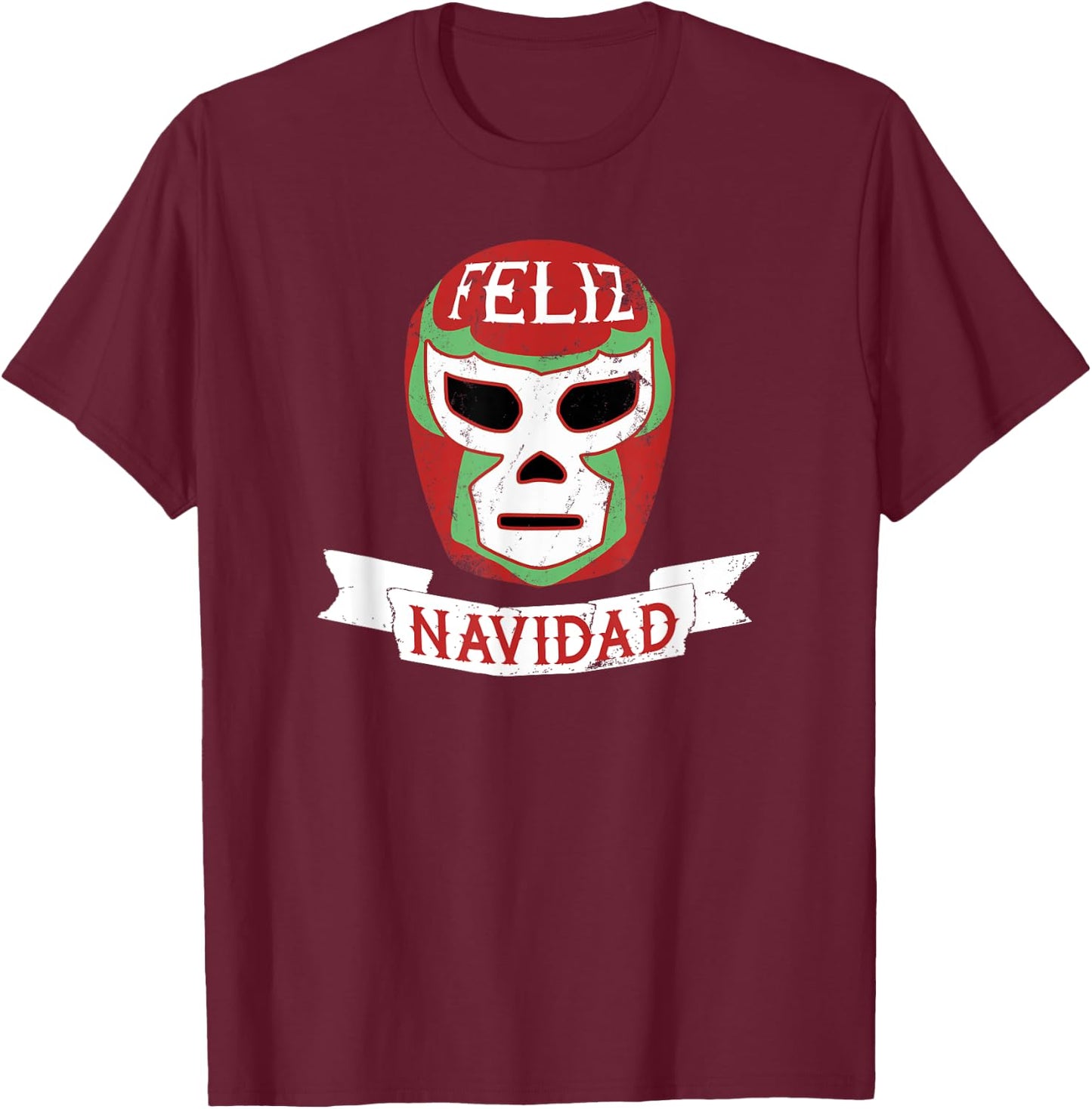 Lucha Libre Feliz Navidad Christmas Luchador Mask T-Shirt - T-Shirt | Maroon
