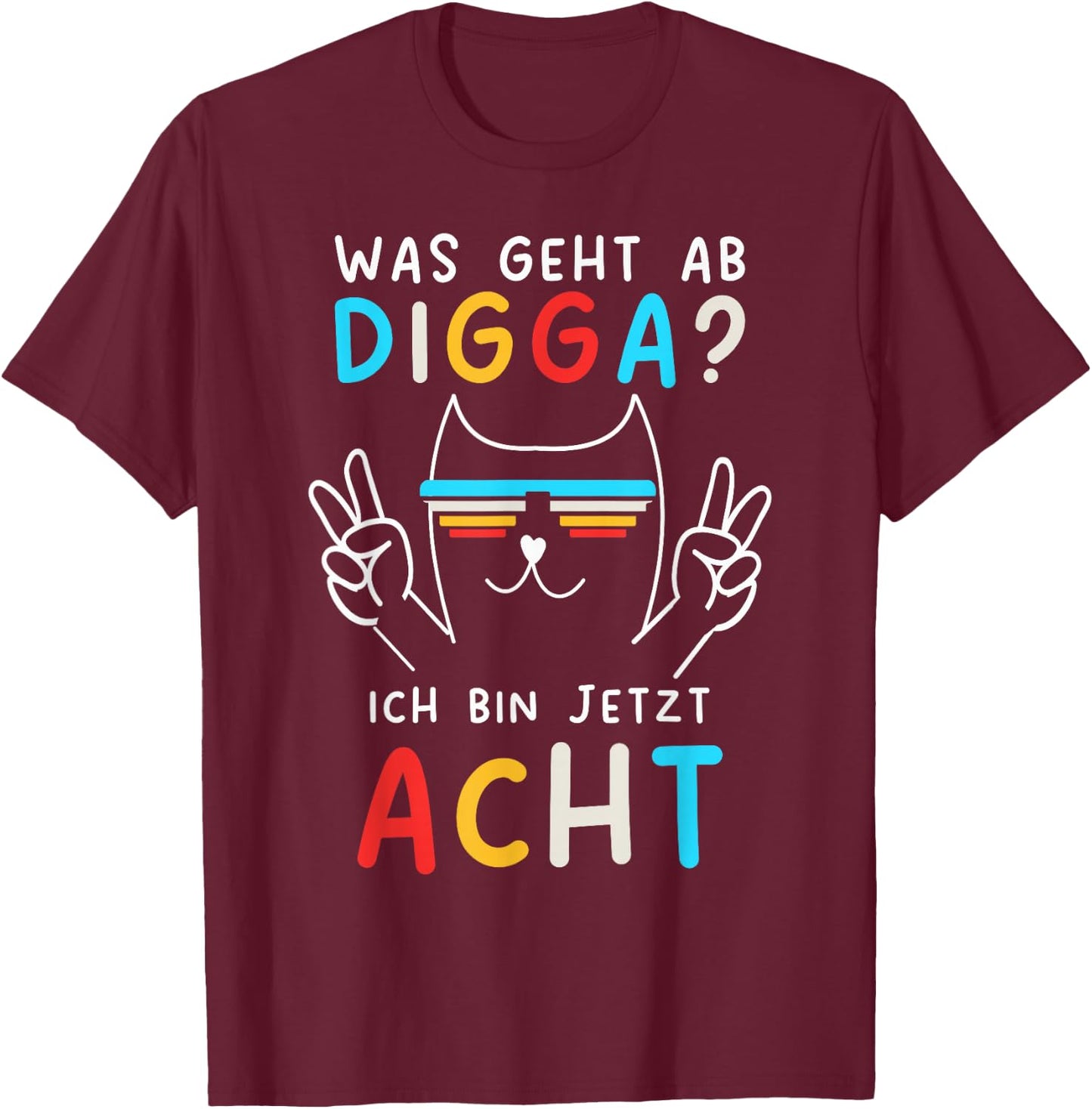 8 Years Birthday Boy Digga Ich Bin Echt , black T-Shirt - T-Shirt | Maroon