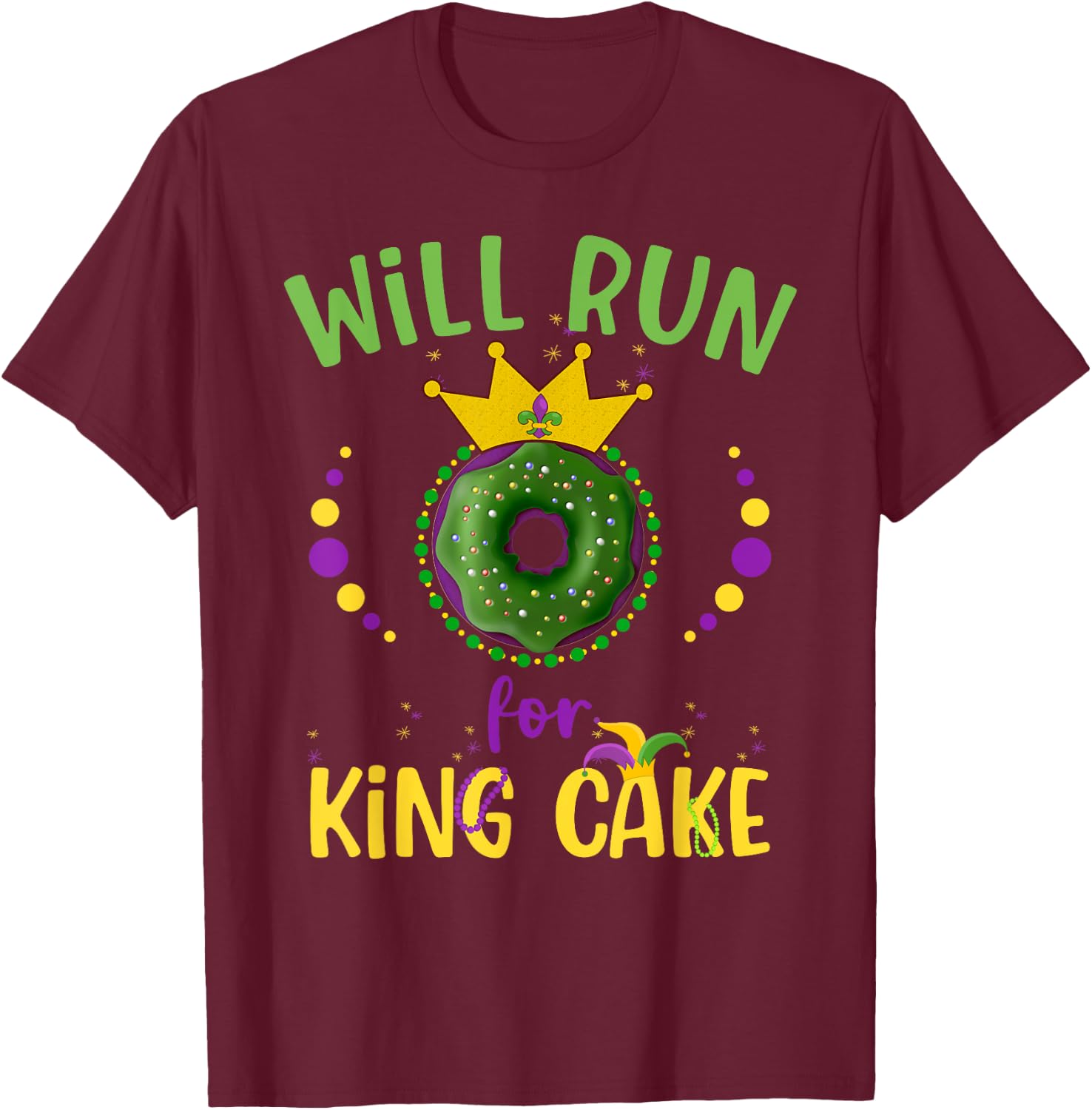 Will Run For King Cake Mardi Gras Parade Running Groovy T-Shirt - T-Shirt | Maroon