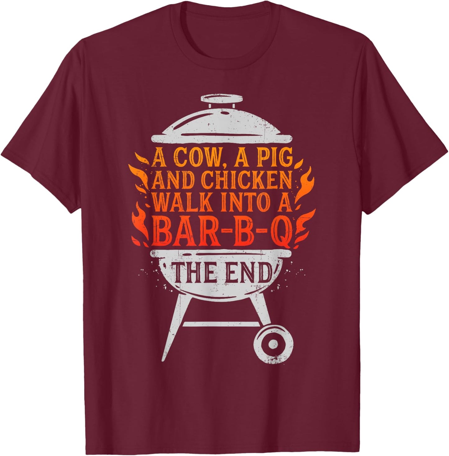 Chef A Cow A Pig And A Chicken Walk Into A BBQ Barbecue T-Shirt - T-Shirt | Maroon