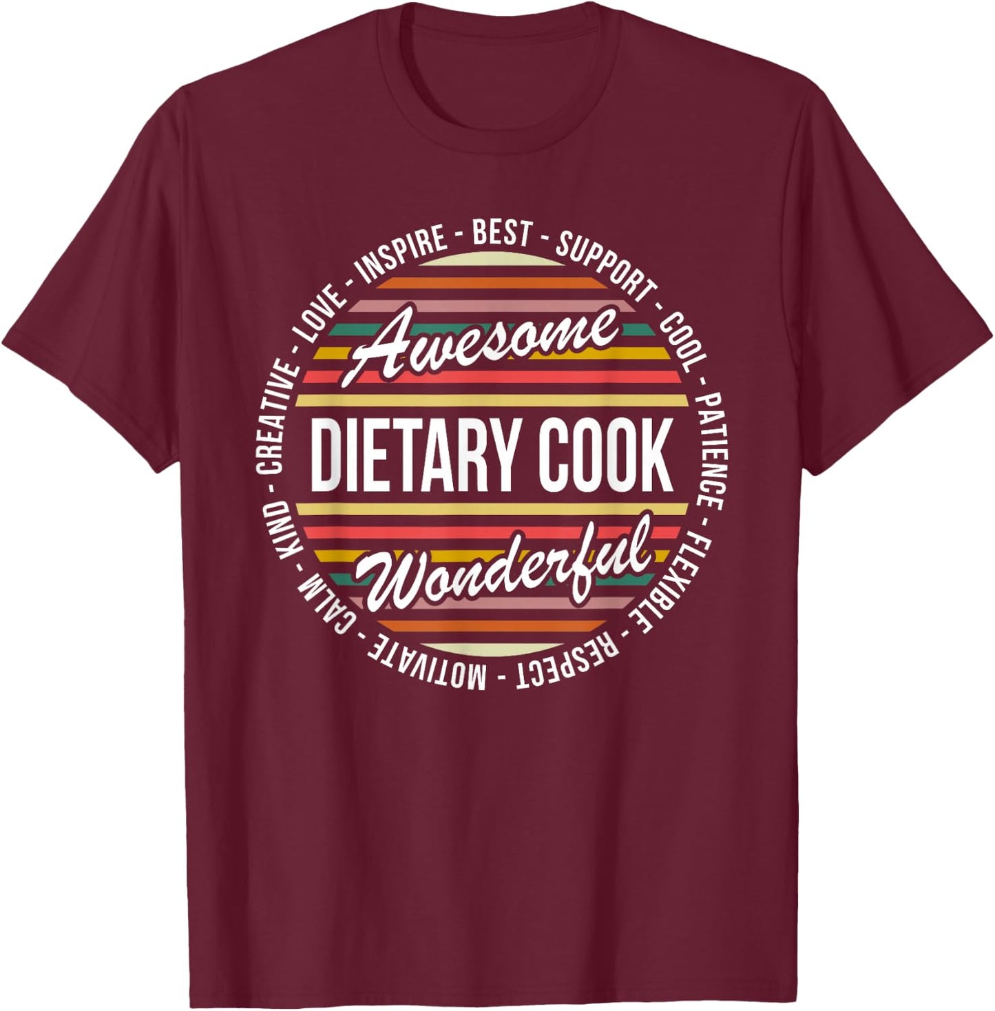 Dietary Cook Funny Dietary Week Gift Aide T-Shirt - T-Shirt | Maroon