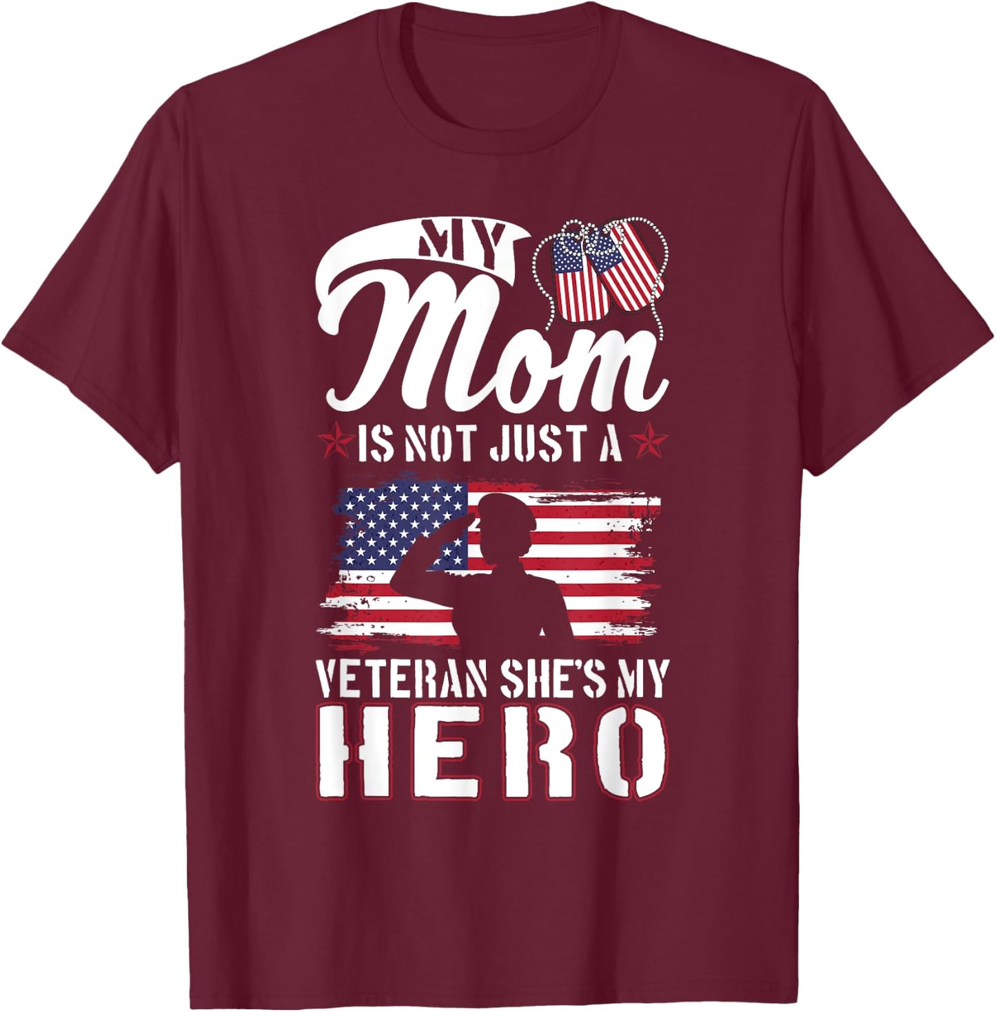 My Mom Is Not Just A Veteran She's My Hero Veterans Day Kids T-Shirt - T-Shirt | Maroon
