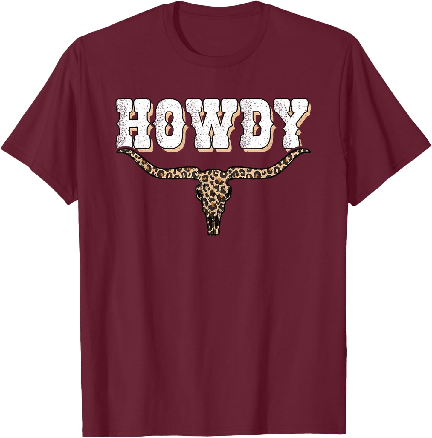 Howdy Western Country Cow Skull Rodeo Cowgirl Bull Men Women T-Shirt - T-Shirt | Maroon
