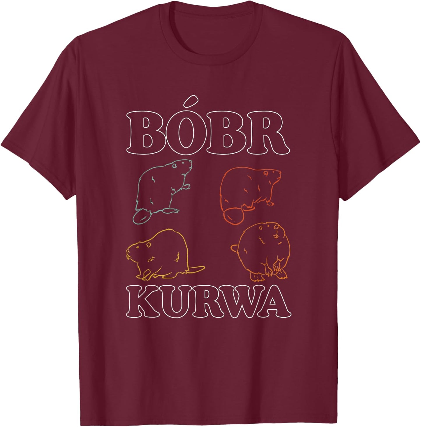 Funny Retro Bobr Bober | Beaver Lover | Bobr Meme T-Shirt - T-Shirt | Maroon