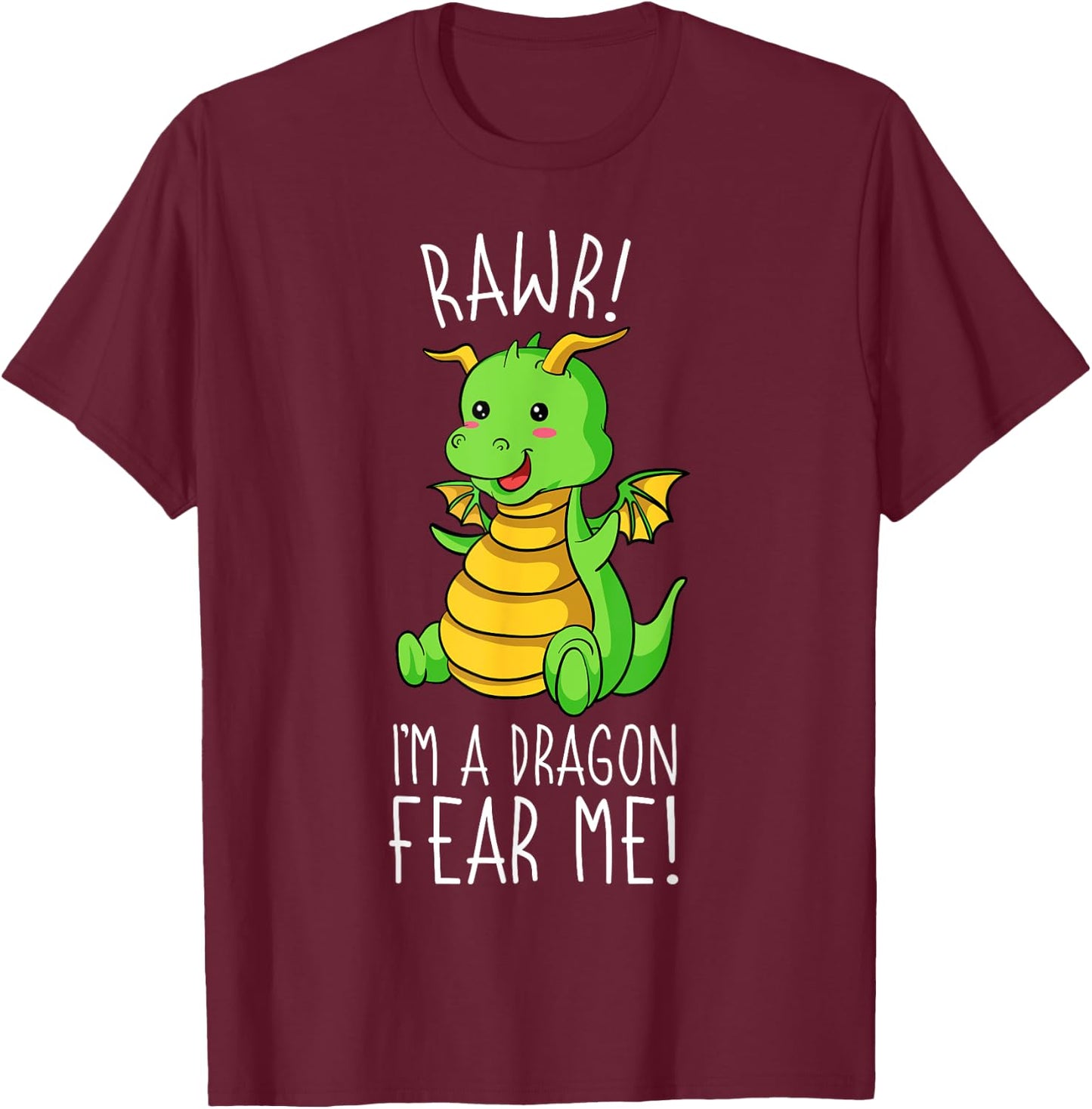 Rawr I'm A Dragon Mythical Legendary Creature T-Shirt - T-Shirt | Maroon