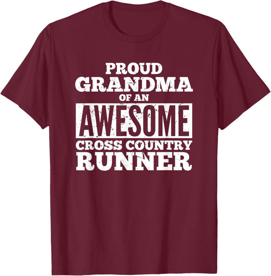 Proud Grandma of an Awesome Cross Country Runner T-Shirt - T-Shirt | Maroon