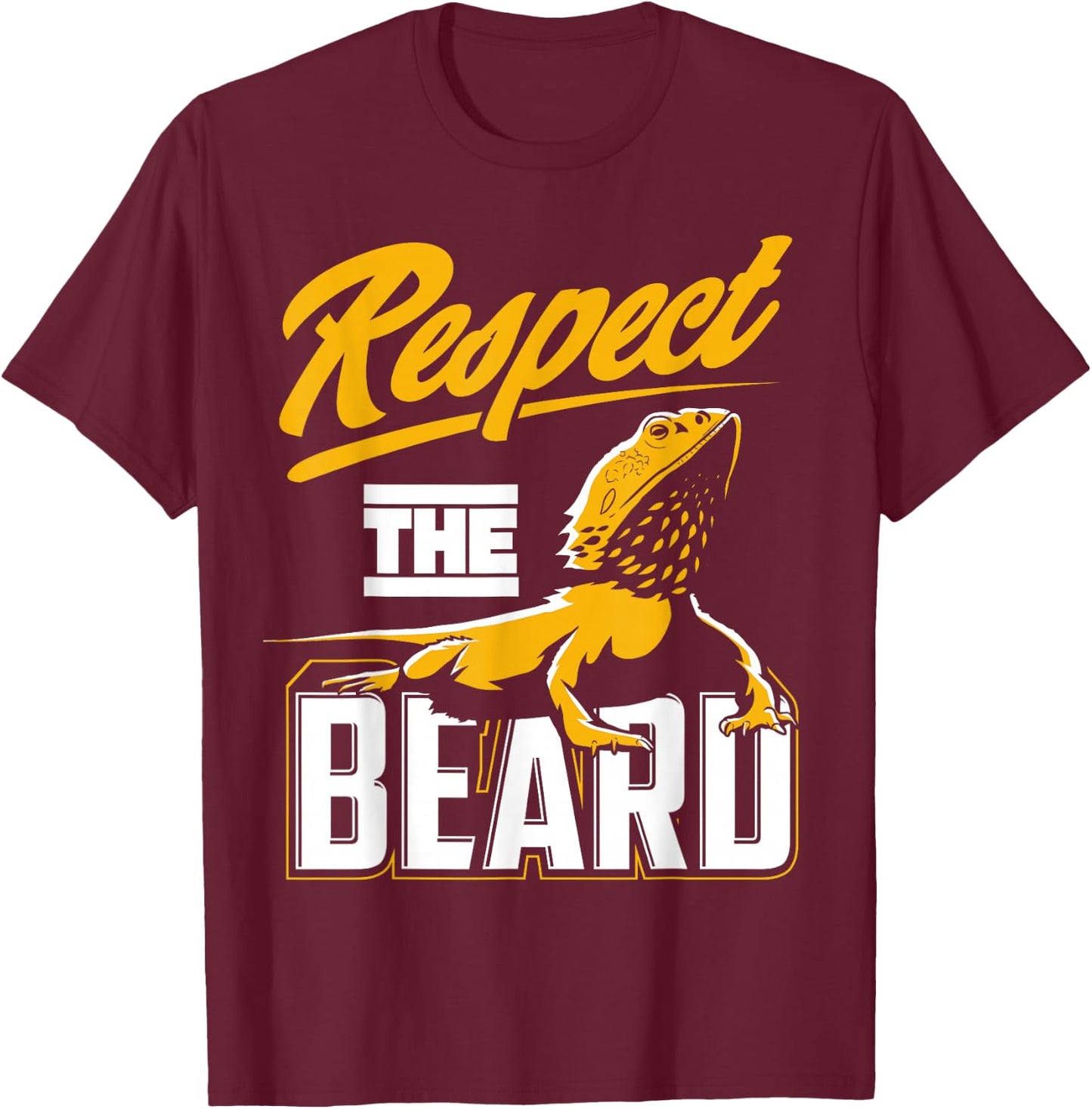 Respect The Beard - Pogona & Bearded Dragon T-Shirt - T-Shirt | Maroon