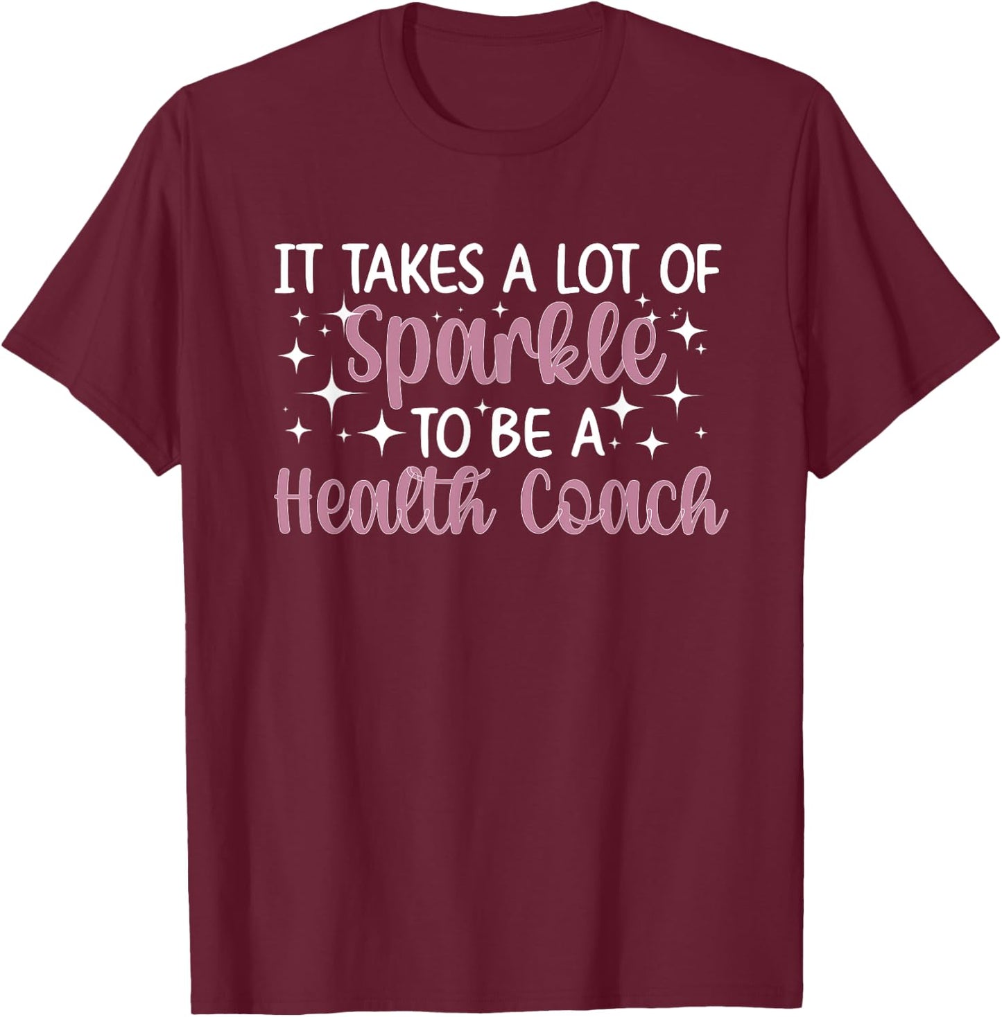 To Be A Health Coach Health Coaching T-Shirt - T-Shirt | Maroon