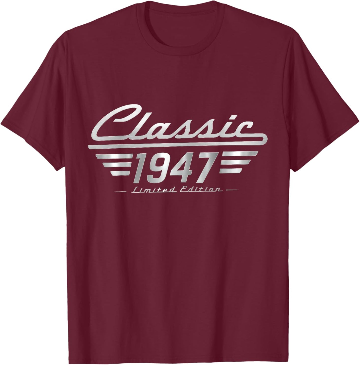 Classic 1947 Limited Edition Vintage Car Birthday T-Shirt - T-Shirt | Maroon