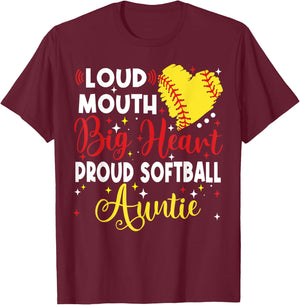Loud Mouth Big Heart Proud Softball Auntie Mother's Day T-Shirt - T-Shirt | Maroon