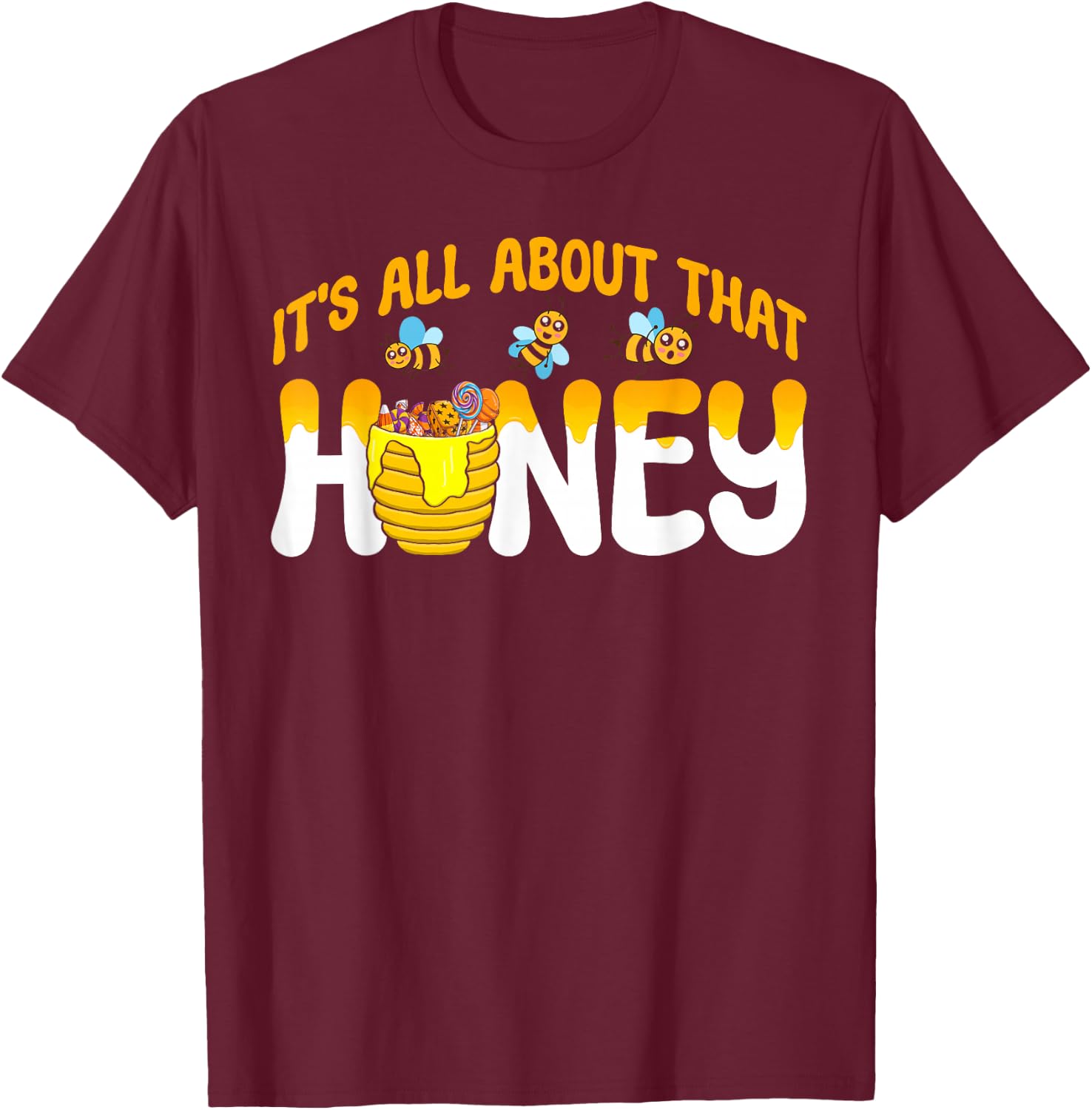 Honey Pot Costume It's All About that Honey Honey Jar T-Shirt - T-Shirt | Maroon