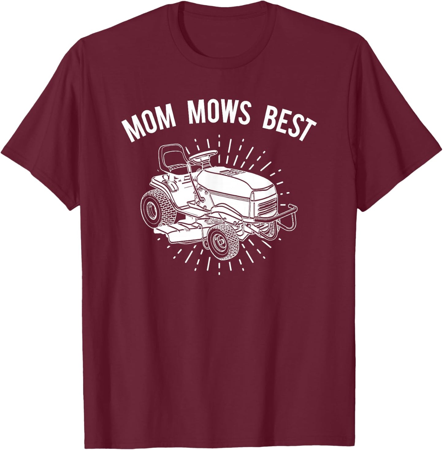Fun Lawn Mower Mom Mows Lawnmower T-Shirt - T-Shirt | Maroon
