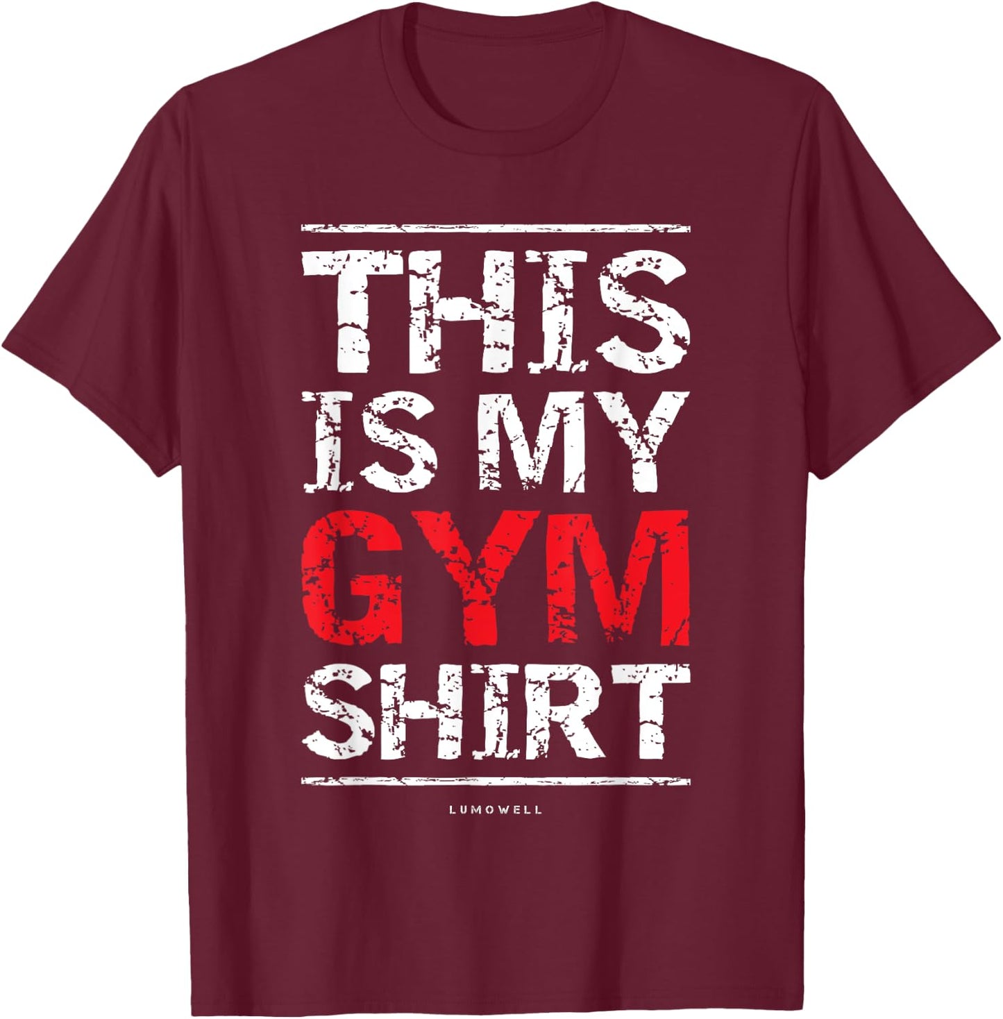 This Is My Gym Shirt - Funny Workout Fitness Shirts T-Shirt - T-Shirt | Maroon