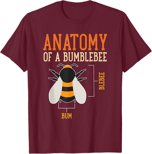 Anatomy Of A Bumblebee Funny Bee Apparel T-Shirt - T-Shirt | Maroon