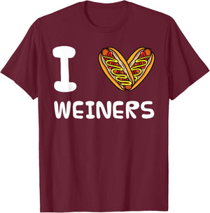 I Love Weiners Hotdogs Frankfurter Wiener Frank Sausage Bun T-Shirt - T-Shirt | Maroon