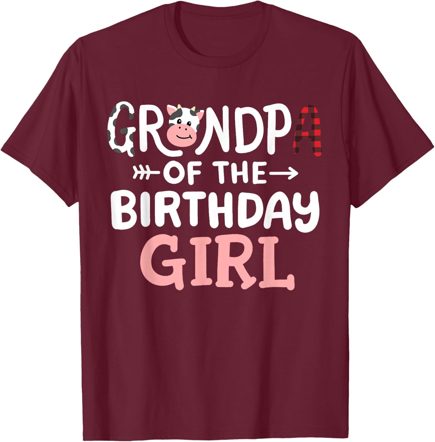 Grandpa of the Birthday Girl Cow Farm Party Matching Family T-Shirt - T-Shirt | Maroon