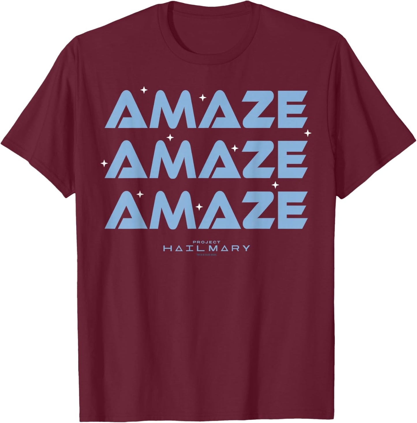 Project Hail Mary Amaze Repeat Typography Poster T-Shirt - T-Shirt | Maroon