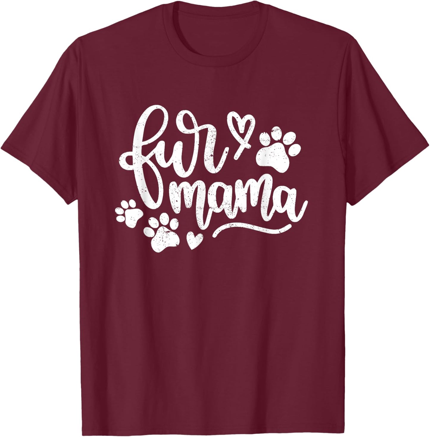 Cute Fur Mama Women Mothers Day | Pets T-Shirt - T-Shirt | Maroon