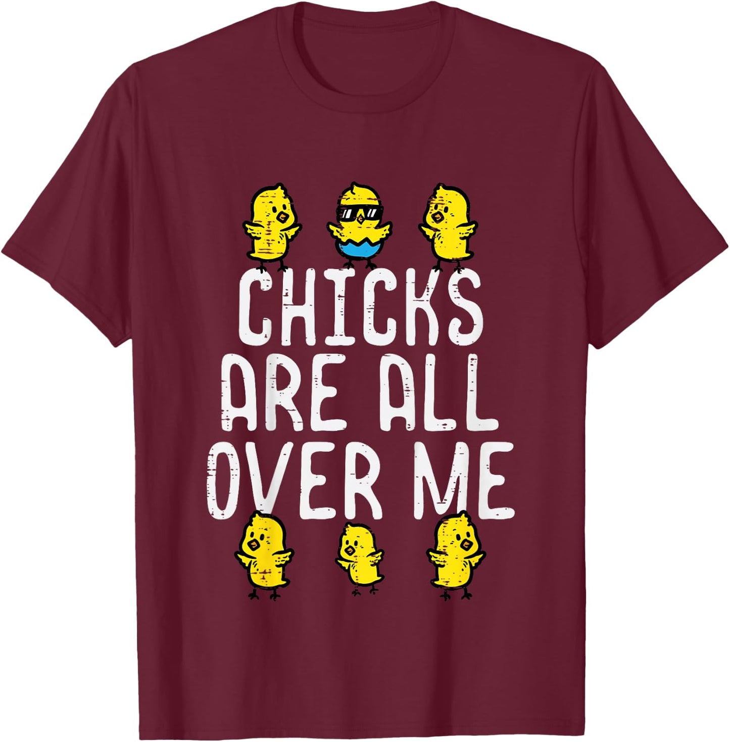Kids Easter Chicks Are All Over Me Funny Boys Kids Toddler Youth T-Shirt - T-Shirt | Maroon