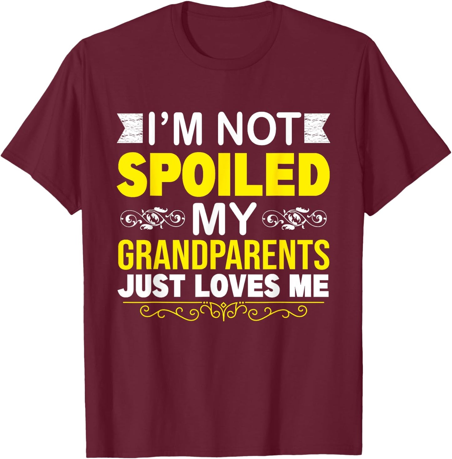 Cute Spoiled Grandson Grandma Grandpa T-Shirt - T-Shirt | Maroon