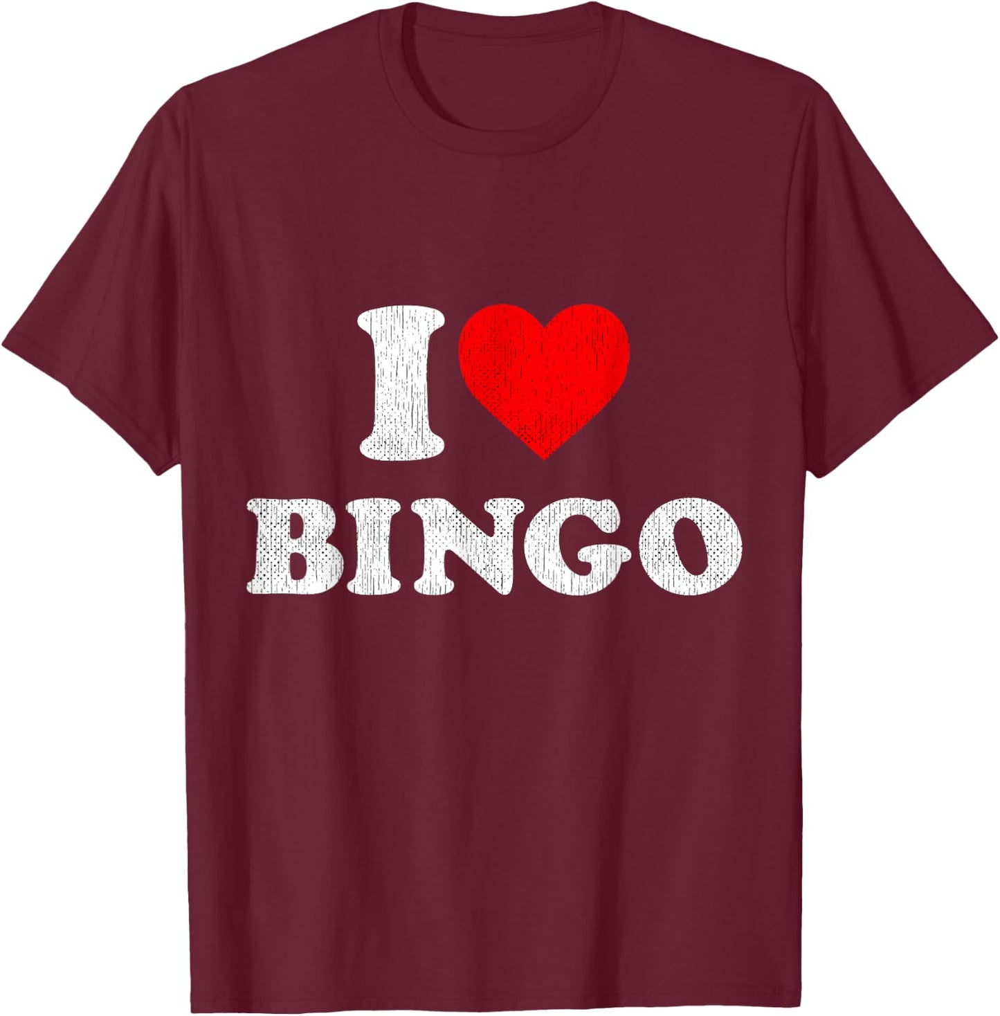 I Love Bingo Outfit Bingo T-Shirt - T-Shirt | Maroon