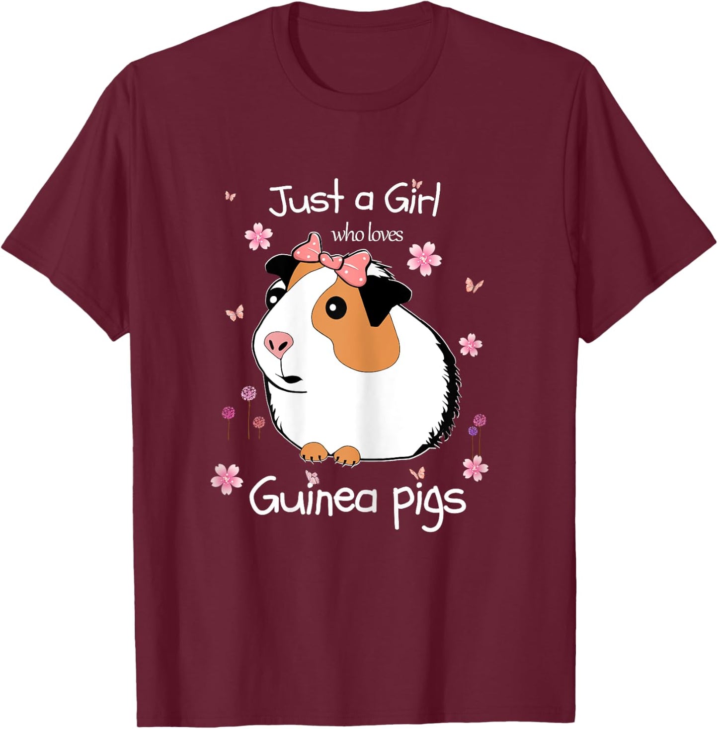 Just a Girl Who Loves Guinea Pigs - Cute Pets Lover Gift T-Shirt - T-Shirt | Maroon